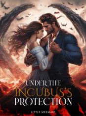 Under the Incubus's Protection