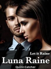 Luna Raine: Let it Raine