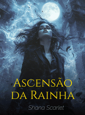 Ascensão da Rainha