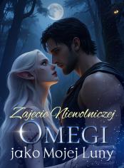 Zajęcie Niewolniczej Omegi jako Mojej Luny