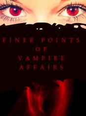Finer Points Of Vampire Affairs