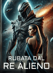 Rubata dal Re Alieno