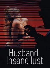 Husband Insane lust