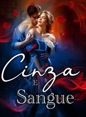 Cinza e Sangue