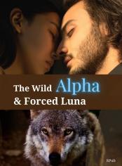 The wild alpha & forced Luna