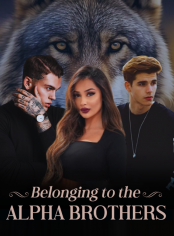 Belonging to the Alpha brothers