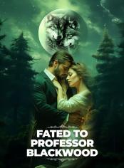 Fated to Professor Blackwood