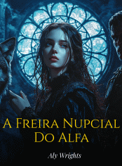 A Freira Nupcial Do Alfa