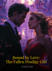 Bound by Love: The Fallen Prodigy Girl