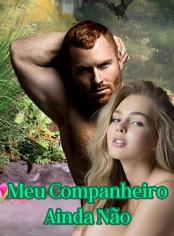 Meu Companheiro Ainda Não
