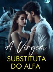 A Virgem Substituta do Alfa