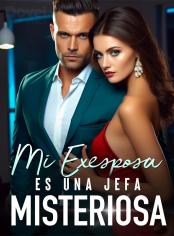 Mi Exesposa es una Jefa Misteriosa
