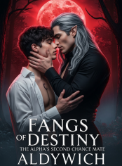 Fangs of Destiny: The Alpha's Second Chance Mate.