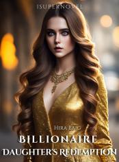 Billionaire Daughter's Redemption