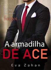 A Armadilha de Ace