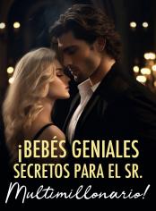 ¡BEBÉS GENIALES SECRETOS PARA EL SR. MULTIMILLONARIO!