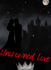 Uncrowned Love