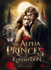 The Alpha Prince's Redemption