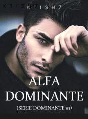 Alfa Dominante (Serie Dominante #1)