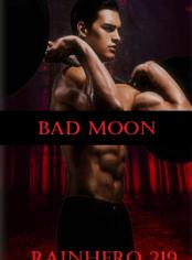 BAD MOON