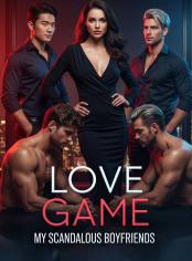 Love Game: My Scandalous Boyfriends