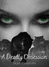 A Deadly Obsession