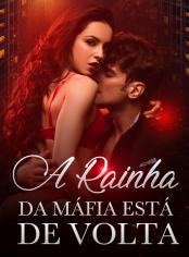 A Rainha da Máfia Está de Volta