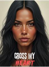 Cross My Heart (A spicy suspense romance)