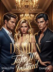 Alpha Damian: Take Me Instead