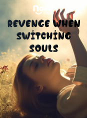 Revenge When Switching Souls