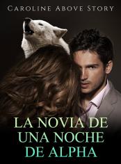 La novia de una noche de Alpha
