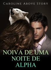 Noiva de uma noite de Alpha