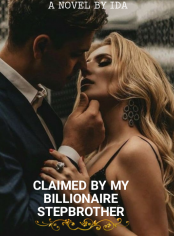 Claimed By My Billionaire Stepbrother 