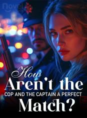 How Aren't the Cop and the Captain a Perfect Match?