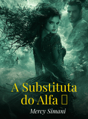 A Substituta do Alfa ❤️