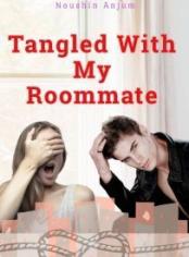 Tangled With My Roommate