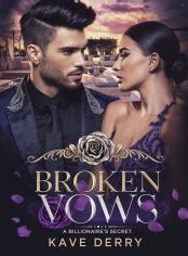 Broken Vows: A Billionaire's Secret