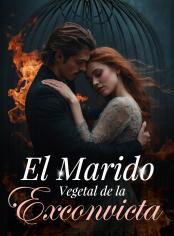 El Marido Vegetal de la Exconvicta