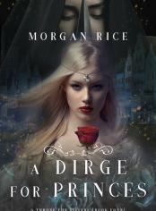A Dirge for Princes (A Throne for Sisters—Book Four)