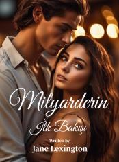 Milyarderin İlk Bakışı
