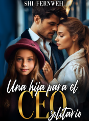 Una hija para el CEO solitario