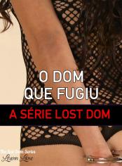 O Dom que Fugiu: A Série Lost Dom