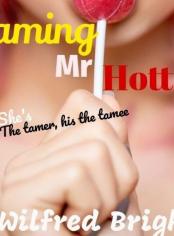 Taming Mr Hottie