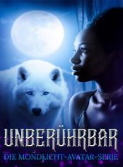 Unberührbar (Die Mondlicht-Avatar-Serie)