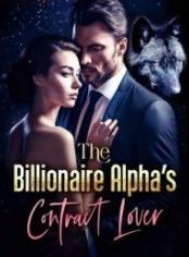 The Billionaire Alphas Contract Lover