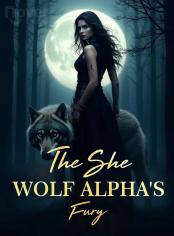 The She-Wolf Alpha's Fury