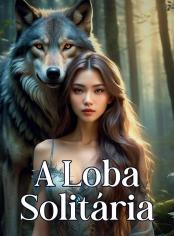 A Loba Solitária