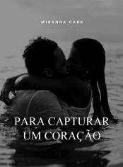 Para capturar um coração