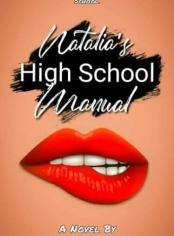 Natalia’s High School Manual