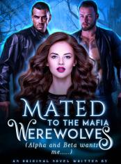 Mated To The Mafia Werewolves